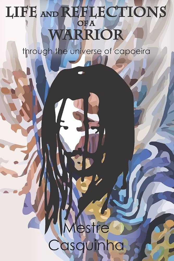 Cover of Life and Reflections of a Warrior